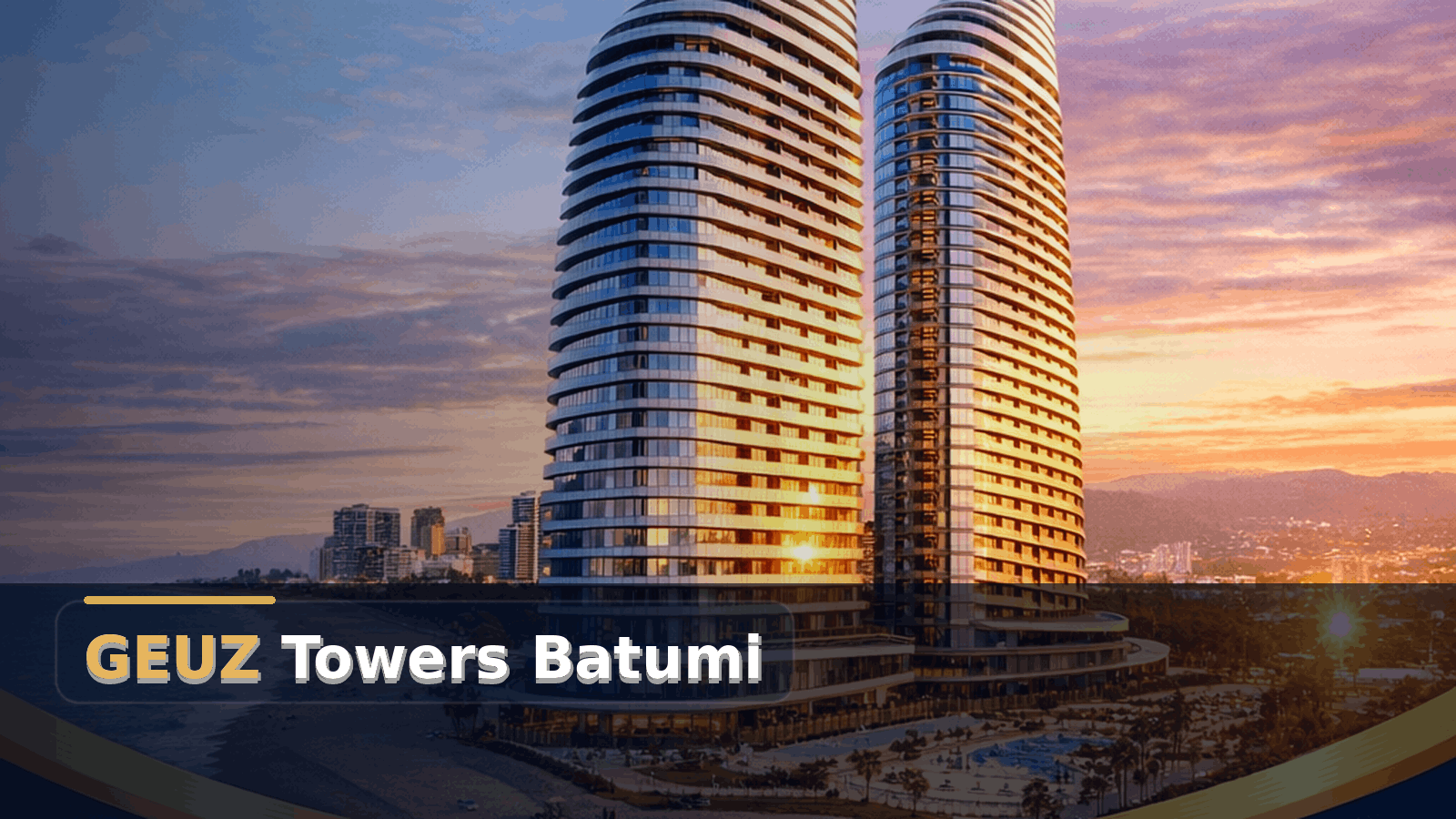 Geuz Towers Batumi Georgien Immobilien Investment Geuz Towers Batumi Georgien Immobilien Investment