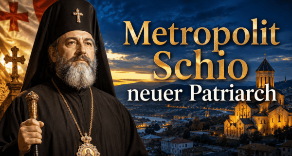 Georgien Metropolit Schio zum Patriarchen gewählt