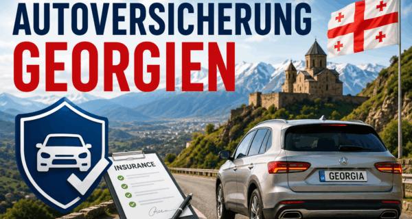 Autoversicherung Georgien