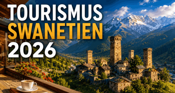 Tourismus Swanetien 2026