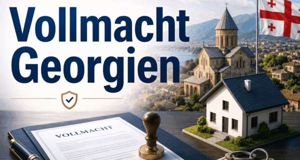 Vollmacht Georgien